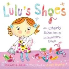 Lulu's Shoes - An Utterly Fabulous Interactive Book