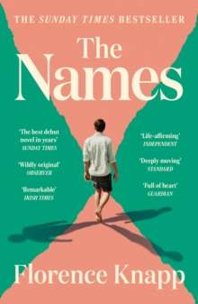 The Names : 'The best debut novel in years' Sunday Times -Summer Reading List -2026!